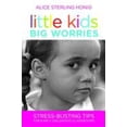 thumbnail image 1 of Pre-Owned Little Kids, Big Worries: Stress-Busting Tips for Early Childhood Classrooms (Paperback) 1598570617 9781598570618, 1 of 1