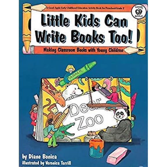 Pre-Owned Little Kids Can Write Books Too (Good Apple Early Childhood Education Activity Book), Used [Paperback]