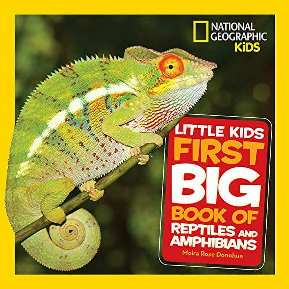 Pre-Owned National Geographic Little Kids First Big Book of Reptiles and Amphibians (Hardcover) 142633818X 9781426338182