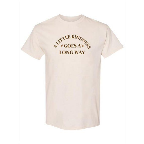 Little Kindness Goes A Long Way T-Shirt Women -Smartprints Designs, Female Medium