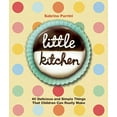 thumbnail image 1 of Pre-Owned Little Kitchen: 40 Delicious and Simple Things That Children Can Really Make (Hardcover) 1632203596 9781632203595, 1 of 1