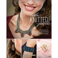 thumbnail image 1 of Pre-Owned Little Knitted Jewels: An Eclectic Mix of 12 Knitted Jewelry Designs (Paperback) 1592173799 9781592173792, 1 of 1