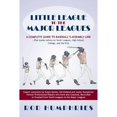 thumbnail image 1 of Pre-Owned Little League to the Major Leagues: A Complete Guide to Baseball's Assembly Line ... Plus (Paperback 9781475984705) by Rod Humphries, 1 of 1