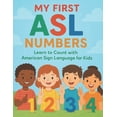 thumbnail image 1 of Little Leap Studio - My First ASL My First ASL Numbers: Learn to Count with American Sign Language for Kids, Book 11, (Paperback), 1 of 1