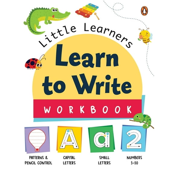 Little Learners: Learn to Write Workbook: First Practice Workbook Trace and Write Engaging Workbook to Develop Writing S, (Paperback)