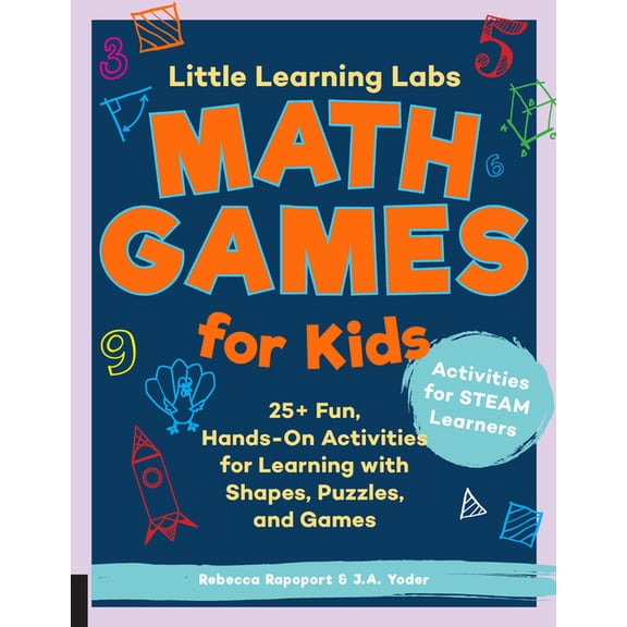 Little Learning Labs Little Learning Labs: Math Games for Kids, Abridged Paperback Edition: 25+ Fun, Hands-On Activities for Learning with Sh, Book 6, (Paperback)