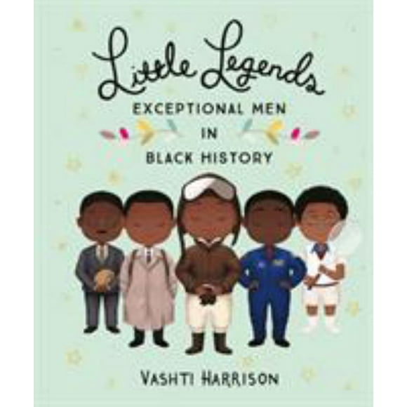 Little Legends: Exceptional Men in Black History (Hardcover)