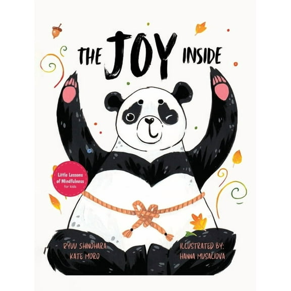 Little Lessons of Mindfulness The Joy Inside: Uplifting Stories & Activities for Kids to Be Positive, Embrace Gratitude, and Live Happily, Book 3, (Hardcover)