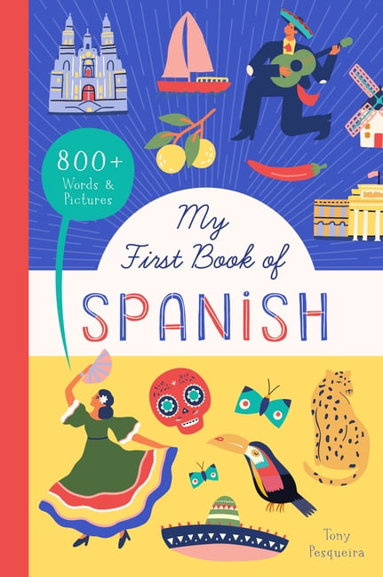 Little Library of Languages My First Book of Spanish: 800+ Words \u0026 Pictures, Book 4, (Paperback)