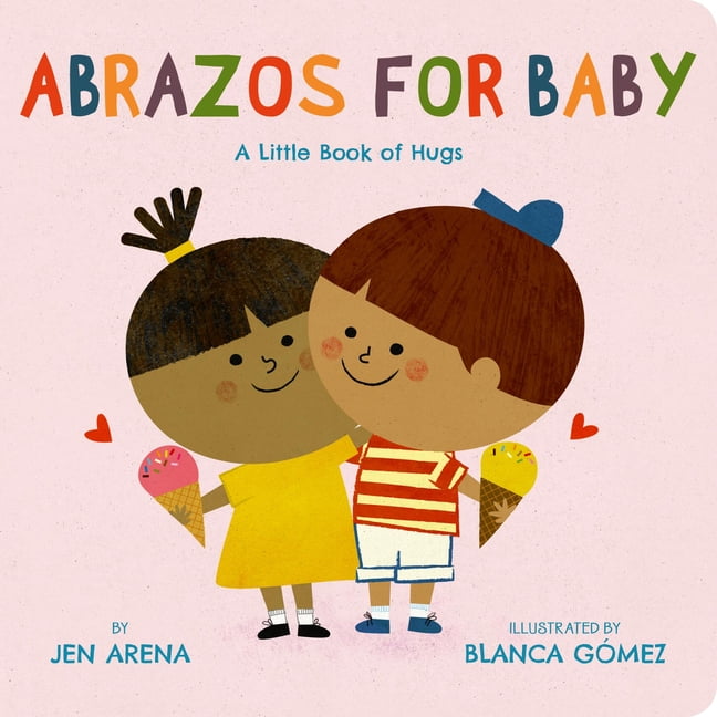 Little Libros of Love Abrazos for Baby: A Little Book of Hugs, Book 3 ...