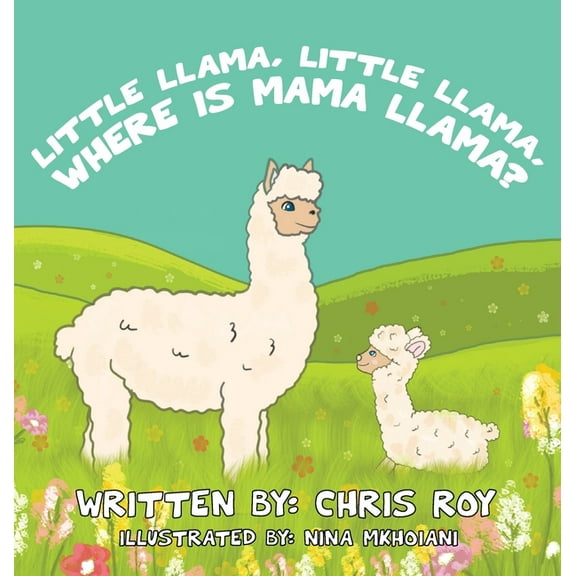 Little Llama, Little Llama, Where is Mama Llama?, (Hardcover)