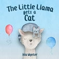 thumbnail image 1 of Little Llama's Adventures The Little Llama Gets a Cat, Book 2, (Paperback), 1 of 1