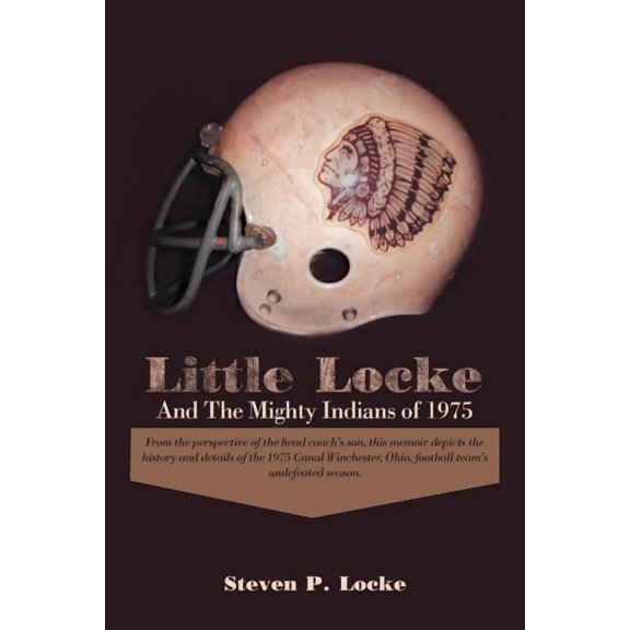 Little Locke and the Mighty Indians of 1975, (Paperback)