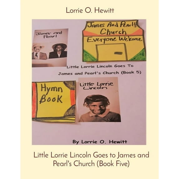 Little Lorrie Lincoln Goes to James and Pearl's Church (Book Five), (Paperback)