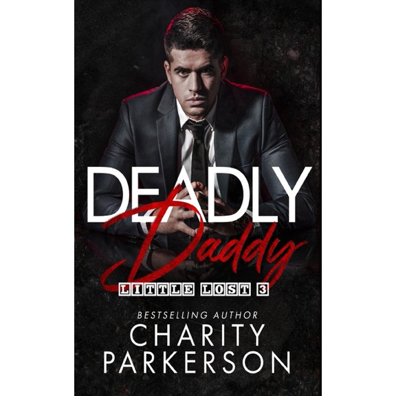Little Lost Deadly Daddy, Book 3, (Paperback)
