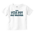 thumbnail image 1 of Little Man Going to Be a Big Brother Youth T Shirt Tee Boys Infant Toddler Brisco Brands 2T, 1 of 5
