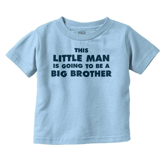 Little Man Going to Be a Big Brother Youth T Shirt Tee Boys Infant Toddler Brisco Brands 5T