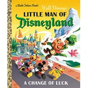 Pre-Owned Little Man of Disneyland: A Change of Luck (Disney Classic) (Hardcover) 0736443479 9780736443470