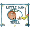 thumbnail image 1 of Little Man the Troll, (Hardcover), 1 of 1