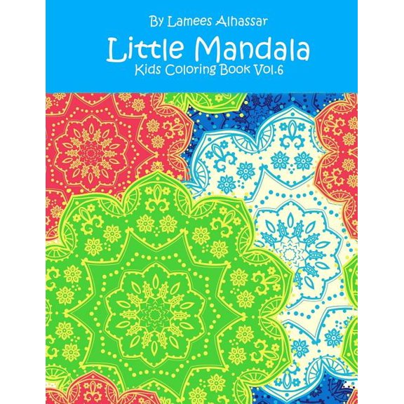 Little Mandala: Kids Coloring Book Vol. 6, (Paperback)