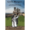 thumbnail image 1 of Little Margaret: The Extraordinary Life of Blessed Margaret of Castello, (Paperback), 1 of 1