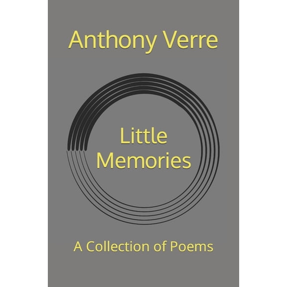 Little Memories: A Collection of Poems, (Paperback)