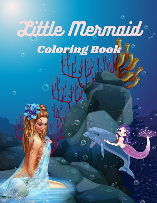 Little Mermaid Coloring Book: This Coloring book For Kids and Girls Ages 4-12. Unique Coloring Pages. (Paperback)