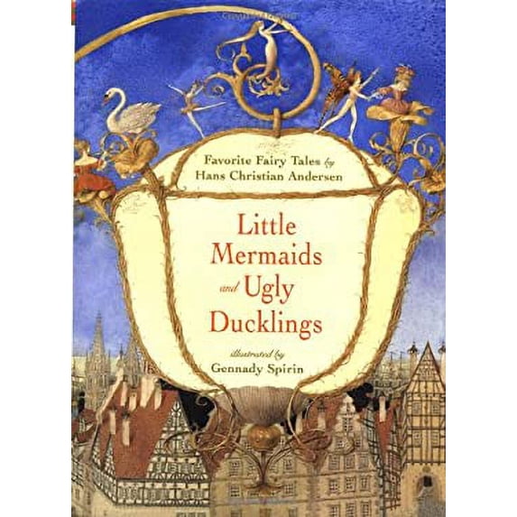 Pre-Owned Little Mermaids and Ugly Ducklings (Hardcover) 081181954X 9780811819541