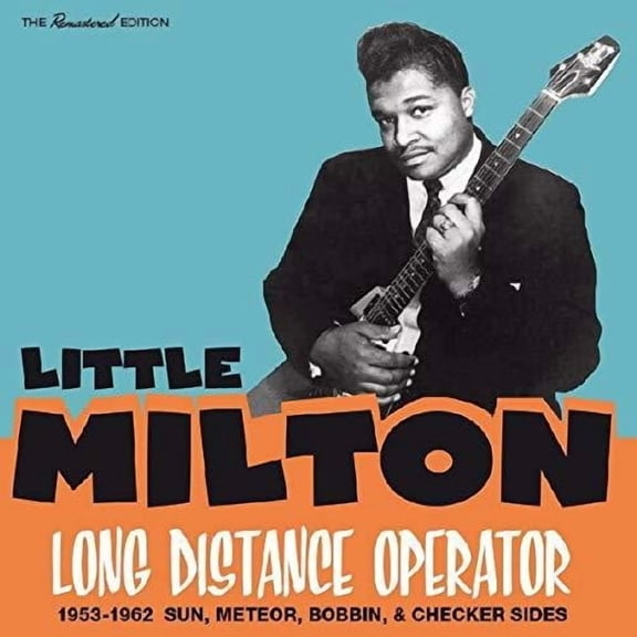 Little Milton - Long Distance Operator 1953-1962: Sun Meteor Bobbin & Checker Sides - Music & Performance - CD