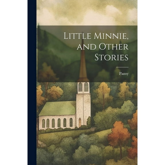 Little Minnie, and Other Stories