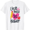 thumbnail image 1 of Little Miss 1st Grader First Day Of Hello First Grade Girls T-Shirt, 1 of 3