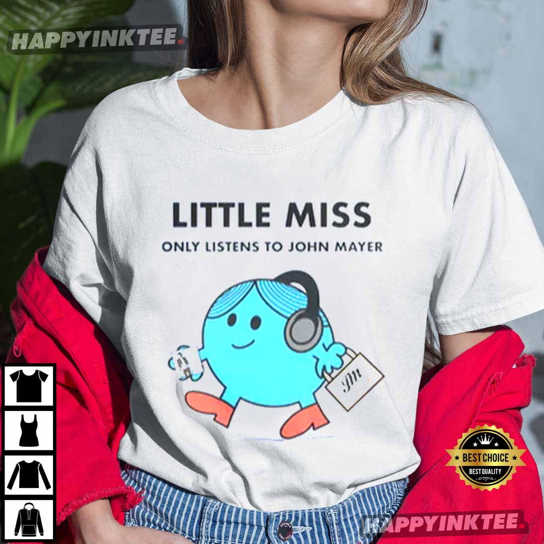 Little Miss John Mayer Sob Rock Dead And Company Tshirt