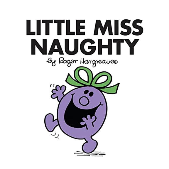 Pre-Owned Little Miss Naughty (Little Miss Classic Library) (Paperback) 1405289465 9781405289467