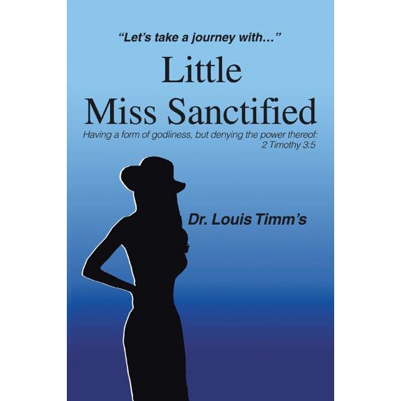 Little Miss Sanctified : Let's Take a Journey With?