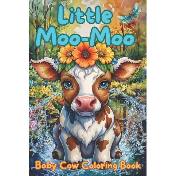 Little Moo-Moo: Adorable Baby Cow Coloring Book for Kids, (Paperback)