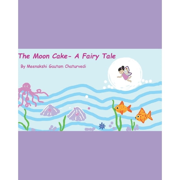 Little Moppet: The Moon Cake- A Fairy Tale (Paperback)