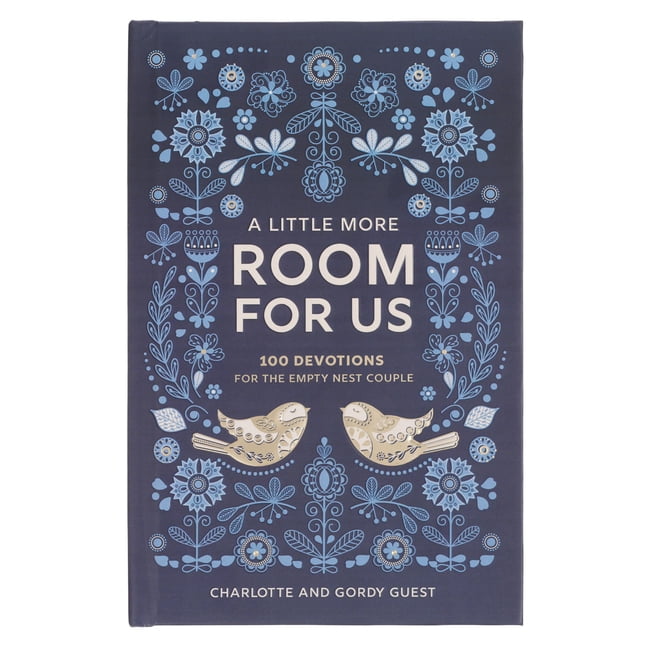 A Little More Room for Us: 100 Devotions for the Empty Nest Couple, (Hardcover)