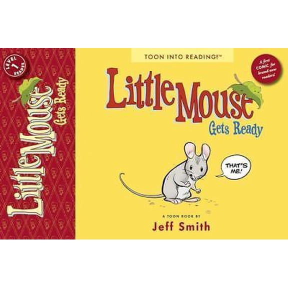 Little Mouse Gets Ready #1 VF ; Toon Books Comic Book
