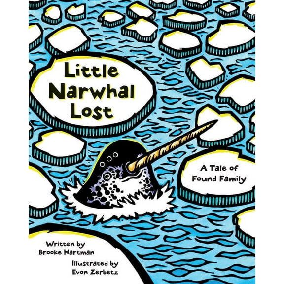 Little Narwhal Lost: A Tale of Found Family, (Paperback)
