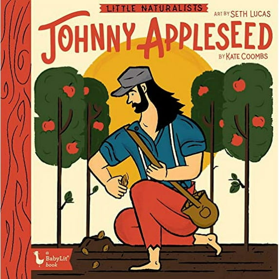 Pre-Owned Little Naturalists: Johnny Appleseed (Board book) 1423654293 9781423654292