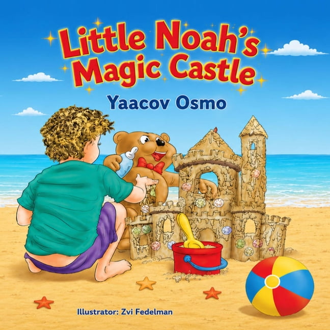 Little Noah's Magic Castle: A Brave Little Boy's Guide to Feeling Better: A Story About Overcoming an Earache, (Paperback)