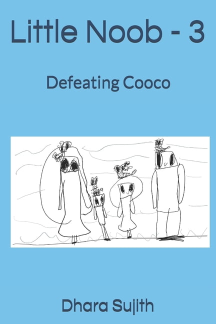 Little Noob Little Noob - 3: Defeating Cooco, Book 3, (Paperback)