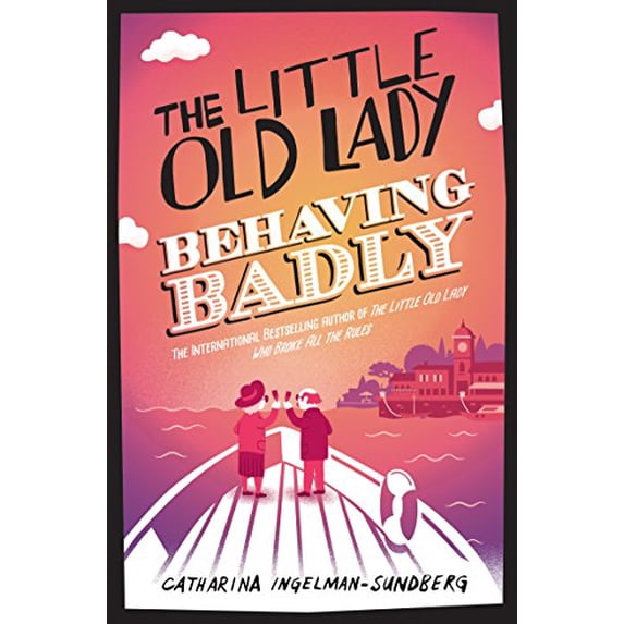 Pre-Owned Little Old Lady Behaving Badly (Paperback) 1447281675 9781447281672