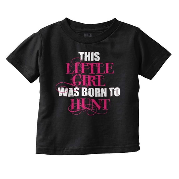 Little One Born Hunt Deer Hunter Youth T Shirt Tee Girls Infant Toddler Brisco Brands 4T