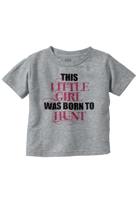Little One Born Hunt Deer Hunter Youth T Shirt Tee Girls Infant Toddler Brisco Brands 6M