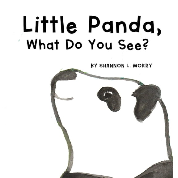 Little Panda Little Panda, What Do You See?, Book 1, (Hardcover)