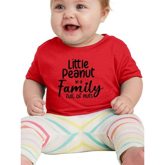 Little Peanut In Family Of Nuts T-Shirt Infant -Smartprints Designs, 18 Months