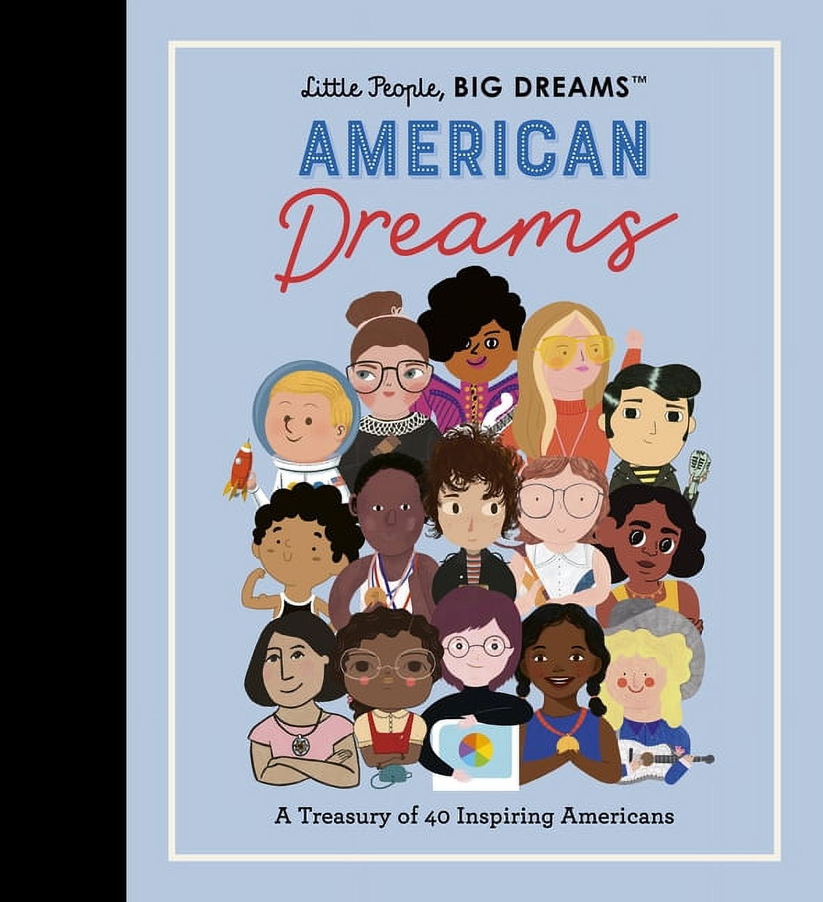 Little People BIG DREAMS Little People BIG DREAMS American Dreams Little people big dreams little people big dreams american dreams