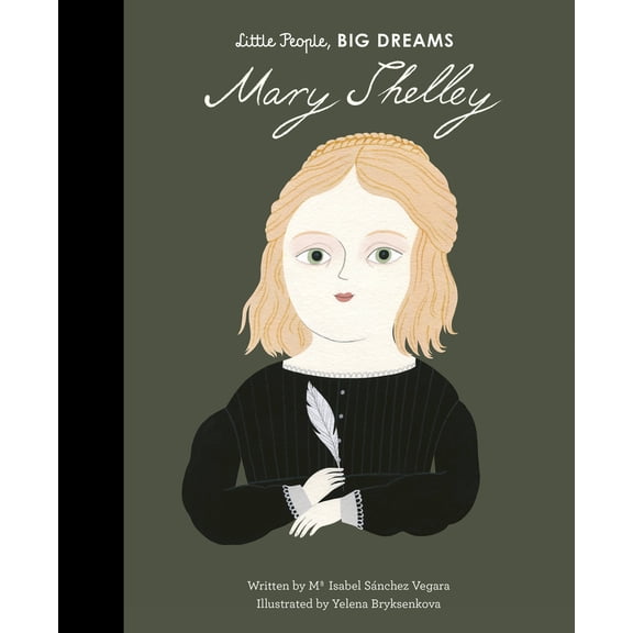 Little People, BIG DREAMS: Mary Shelley (Series #32) (Hardcover)