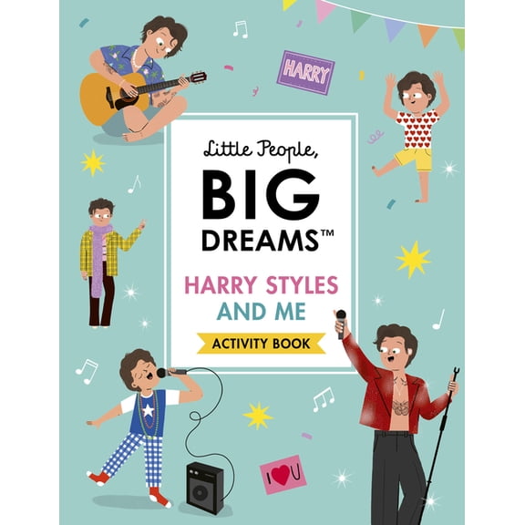 Little People, Big Dreams Harry Styles and Me: Activity Book, (Paperback)